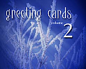 GREETING CARDS VOL. 2 - PURCHASE ENTIRE VOLUME ON CD